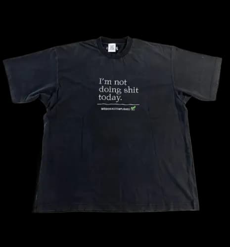 VETEMENTS IM NOT DOING SHIT TODAY TEE - OopBuy Spreadsheet