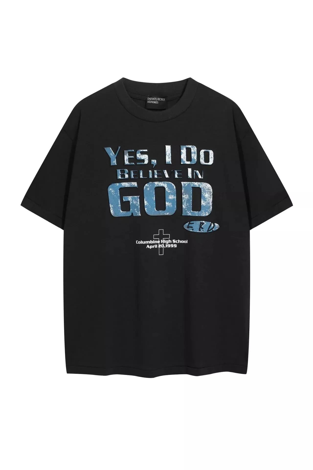 Enfants Riches Déprimés Yes, I Do Believe In God Tee - OopBuy Spreadsheet